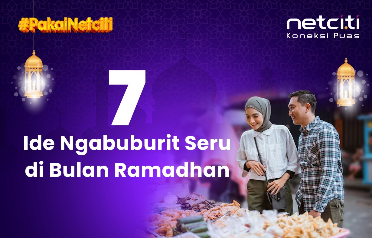 7 Ide Ngabuburit Seru di Bulan Ramadhan