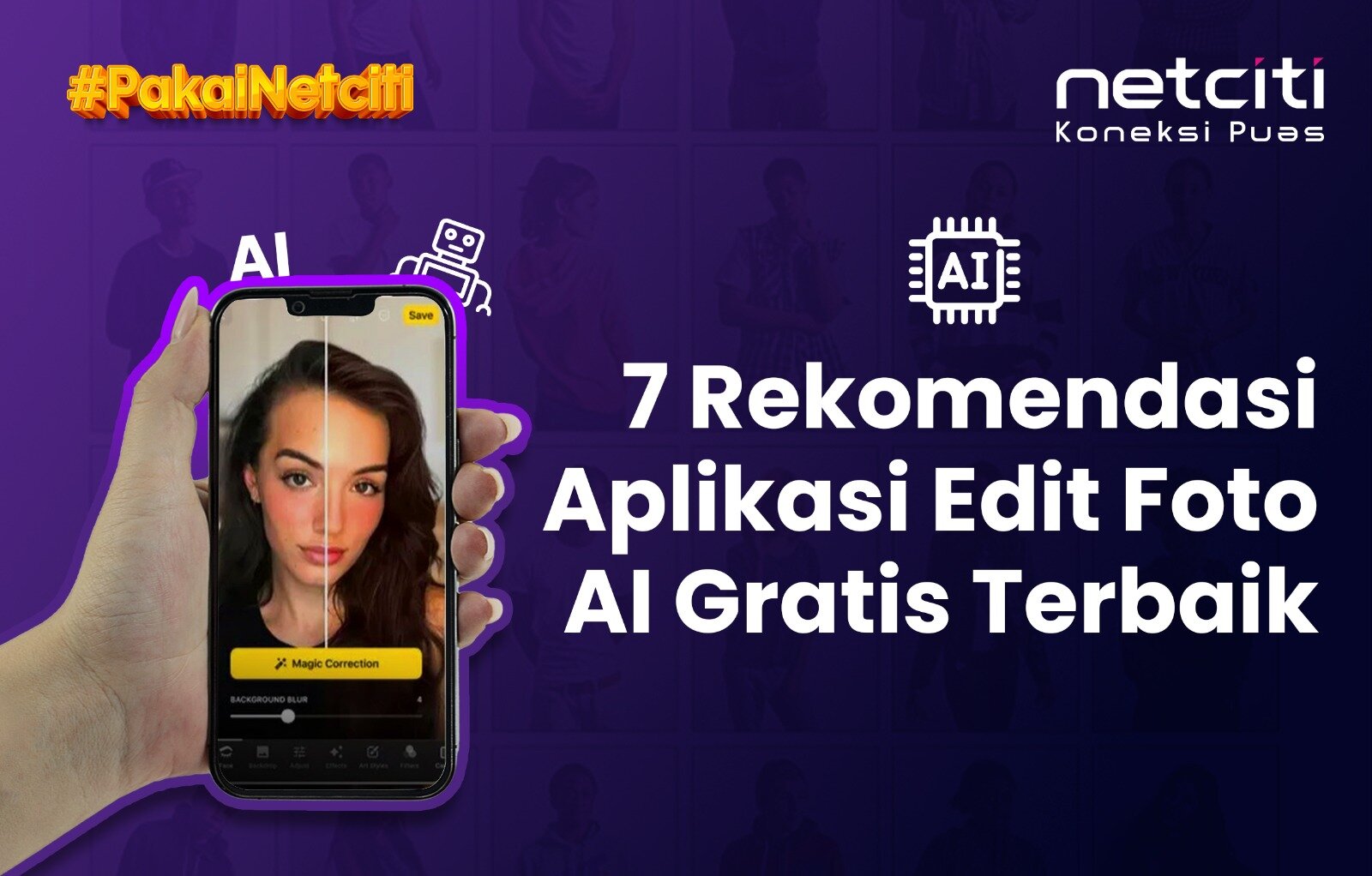 7 Rekomendasi Aplikasi Edit Foto AI Gratis Terbaik - Netciti