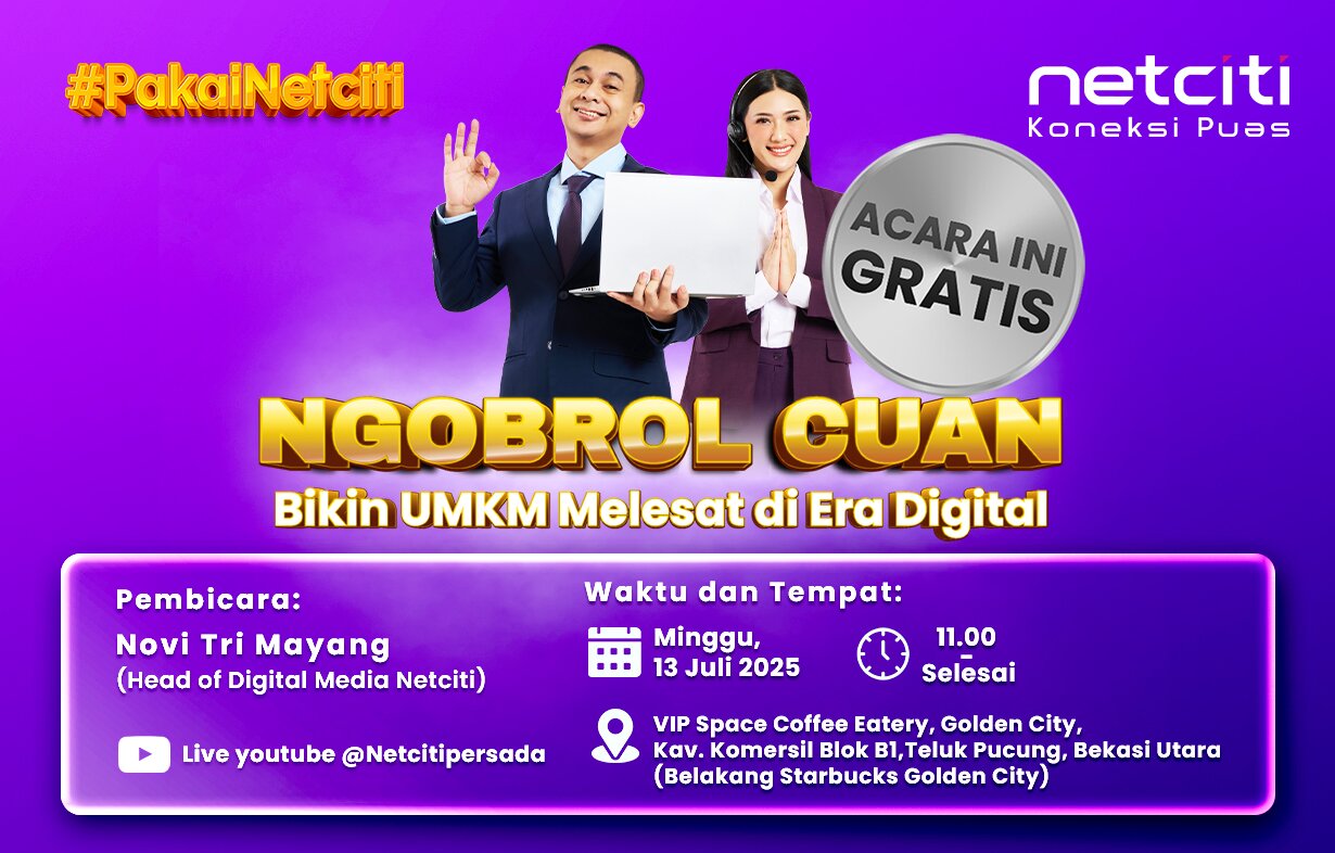Ngobrol Cuan Bekasi: Dorong UMKM Naik Kelas Lewat Digitalisasi Bareng Netciti Persada